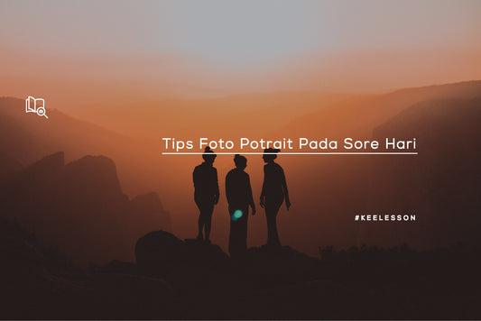 Tips Foto Potrait Pada Sore Hari