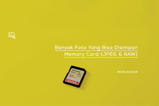 Banyak Foto Yang Bisa Disimpan Memory Card (JPEG & RAW)