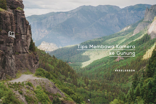 Tips Membawa Kamera ke Gunung