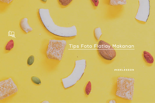 Tips Foto Flatlay Makanan