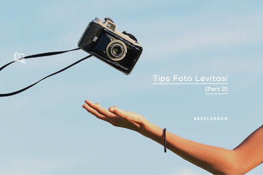 Tips Foto Levitasi (Part 2)