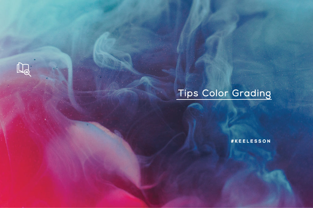 Tips Color Grading