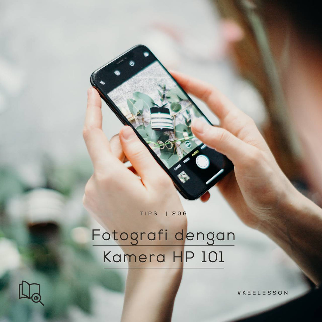 Fotografi dengan Kamera HP 101