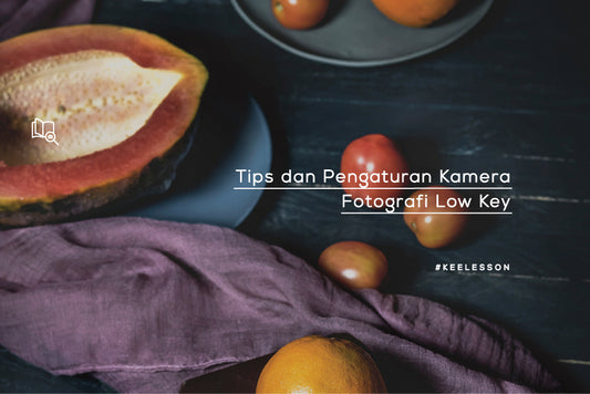 Tips dan Pengaturan Kamera Fotografi Low Key